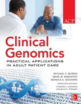Paperback Clinical Genomics: Practical Applications for Adult Patient Care Book