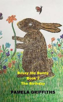 Paperback Bossy The Bunny The Birthday Book