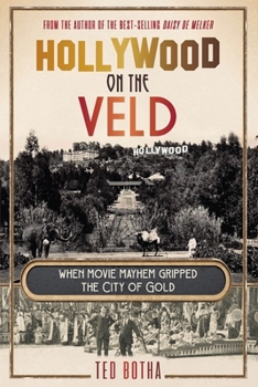 Paperback HOLLYWOOD ON THE VELD - When movie mayhem gripped the City of Gold Book