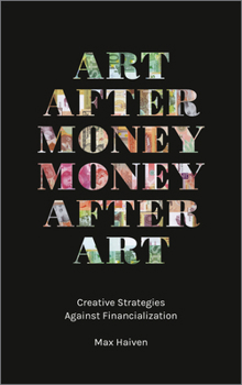 Paperback Art after Money, Money after Art Book