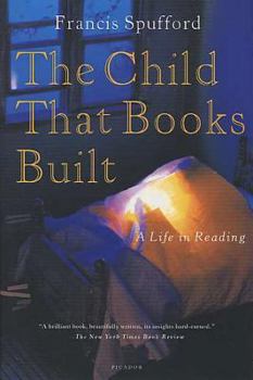 Paperback The Child That Books Built: A Life in Reading Book