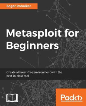 Paperback Metasploit for Beginners: Create a threat-free environment with the best-in-class tool Book