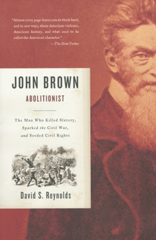 Paperback John Brown, Abolitionist: The Man Who Killed Slavery, Sparked the Civil War, and Seeded Civil Rights Book