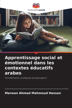 Apprentissage social et émotionnel dans les contextes éducatifs arabes (French Edition)