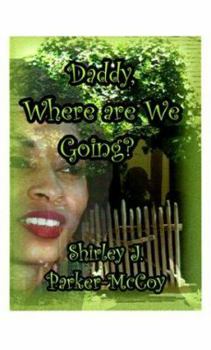 Paperback Daddy, Where Are We Going? Book