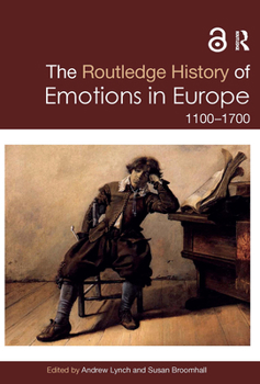 Paperback The Routledge History of Emotions in Europe: 1100-1700 Book
