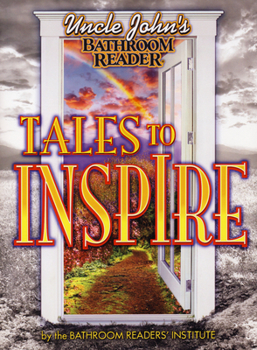 Paperback Uncle John's Bathroom Reader Tales to Inspire Book
