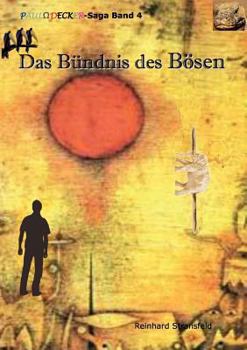 Paperback Das Bündnis des Bösen: Paul Decker-Saga Band 4 [German] Book