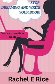 Paperback Stop Dreaming and Write Your Book