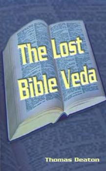 Paperback The Lost Bible Veda: The First Discourses Book