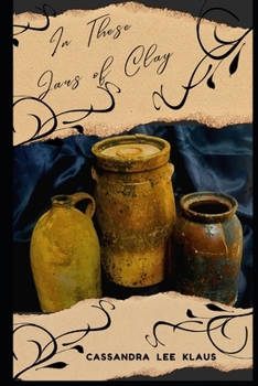 In These Jars Of Clay