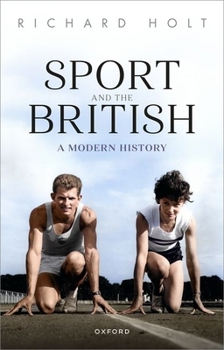 Paperback Sport and the British: A Modern History Book