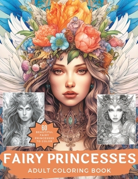 Fairy Princesses: Beautiful and Intricate Coloring Book for Adults and Teens