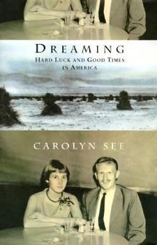 Hardcover Dreaming:: Hard Luck and Good Times in America Book
