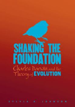 Library Binding Shaking the Foundation: Charles Darwin and the Theory of Evolution Book