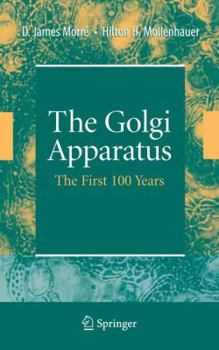 Paperback The Golgi Apparatus: The First 100 Years Book