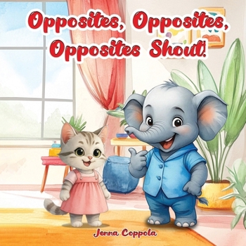 Paperback Opposites, Opposites, Opposites Shout! Book