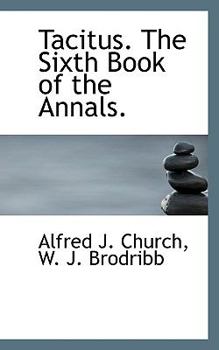 Paperback Tacitus. the Sixth Book of the Annals. [Latin] Book