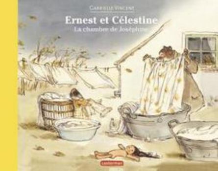Paperback Ernest et Célestine - La chambre de Joséphine: Edition souple [French] Book