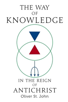 Paperback The Way of Knowledge in the Reign of Antichrist Book