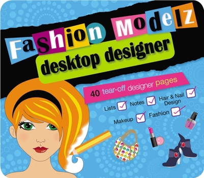 Paperback Fashion Modelz Desktop Designer: 40 Tear-Off Designer Pages Book