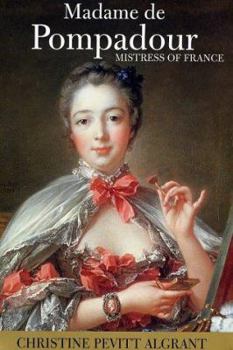 Hardcover Madame de Pompadour: Mistress of France Book