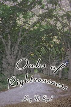 Paperback Oaks of Righteousness Book