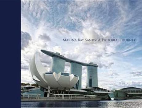 Hardcover Marina Bay Sands: A Pictorial Journey Book