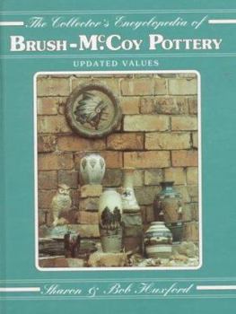 Hardcover The Collectors Encyclopedia of Brush McCoy Pottery Book