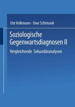Paperback Soziologische Gegenwartsdiagnosen II: Vergleichende Sekundäranalysen [German] Book