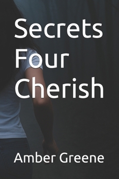 Secrets Four Cherish