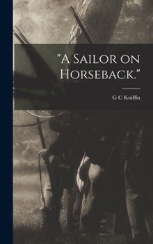 Hardcover "A Sailor on Horseback." Book