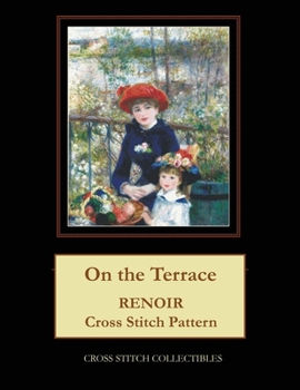 Paperback On the Terrace: Renoir cross stitch pattern Book