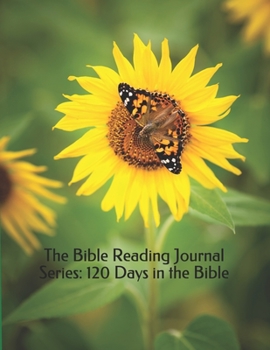 Paperback The Bible Reading Journal Series: 120 days in the Bible. Special Edition. Book