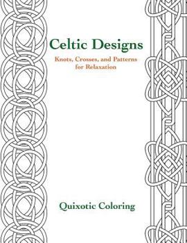 Paperback Celtic Designs: Knots, Crosses, and Patterns for Relaxation Book