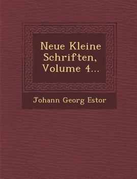 Paperback Neue Kleine Schriften, Volume 4... [German] Book