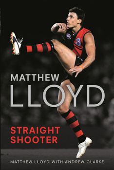 Paperback Matthew Lloyd: Straight Shooter Book