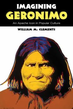 Paperback Imagining Geronimo: An Apache Icon in Popular Culture Book