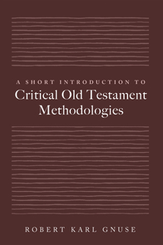 A Short Introduction to Critical Old Testament Methodologies