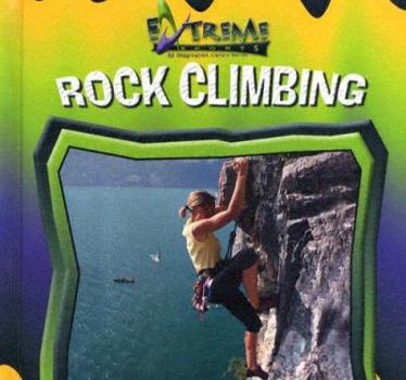 Rock Climbing - Book  of the Extreme Sports