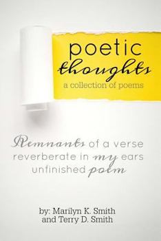 Paperback Poetic Thoughts: A Collection of Poems Book