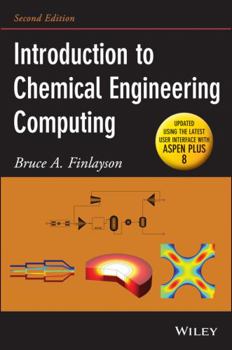 Paperback Introduction to Chemical Engineering Computing Book