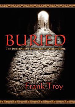 Paperback Buried: The Discernment of Pagans in Ancient Rome Book