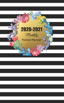 2020-2021 Monthly Pocket Planner: Cactus Gift | Organize Appointments, Passwords, Contacts And Important Dates With This 2-Year Calendar Book