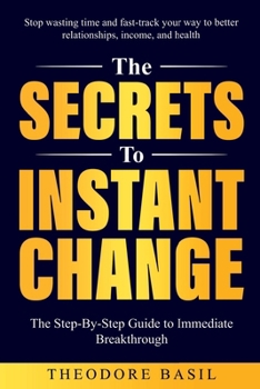 Paperback The Secrets to Instant Change Book