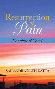 Paperback Resurrection of Pain: My Eulogy of Myself Book
