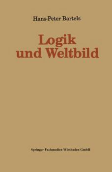 Paperback Logik Und Weltbild [German] Book