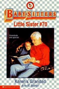 Karen's Grandad (Baby-Sitters Little Sister, 70) - Book #70 of the Baby-Sitters Little Sister