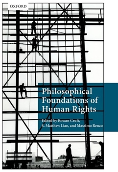 Paperback Philosophical Foundations of Human Rights Book