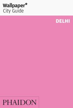 Paperback Wallpaper City Guide Delhi Book